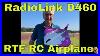 Radiolink D460 Rtf Rc Airplane